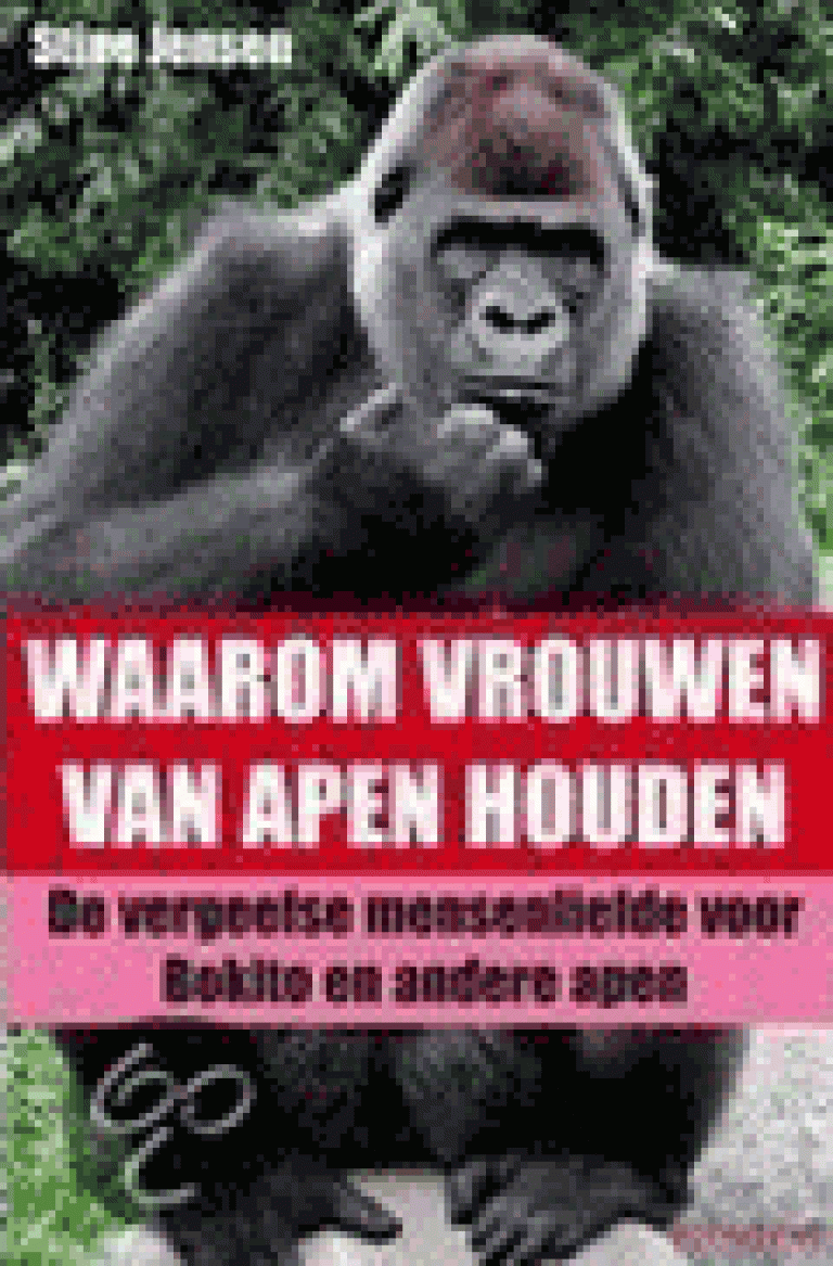 Waarom vrouwen van apen houden
